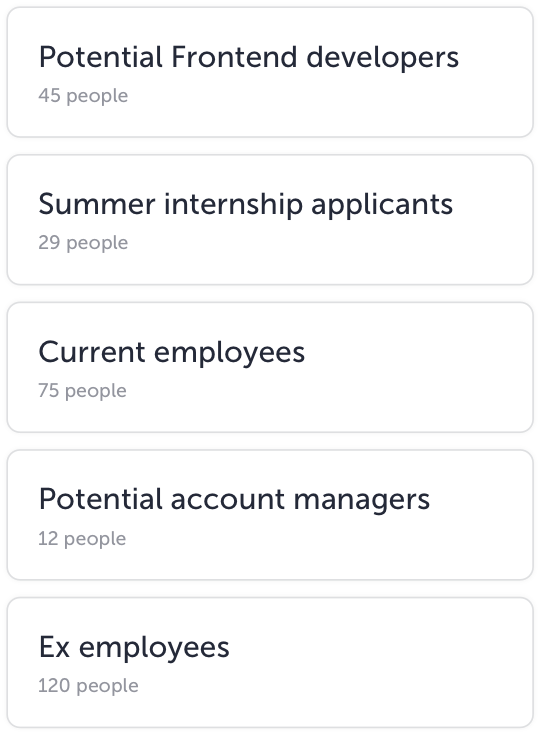 <h4 class='title'>Talent pools</h4>
<p class='text'>Segment candidates to create talent pools based on your current and future hiring goals.</p>